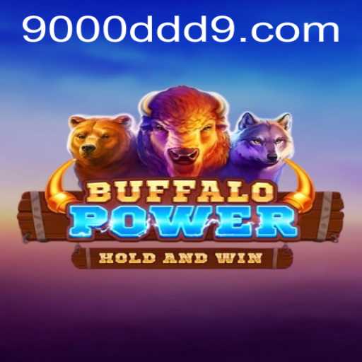 Unleashing the Adventure: Exploring BuffaloPower with the Enticing 9000ddd Dimension